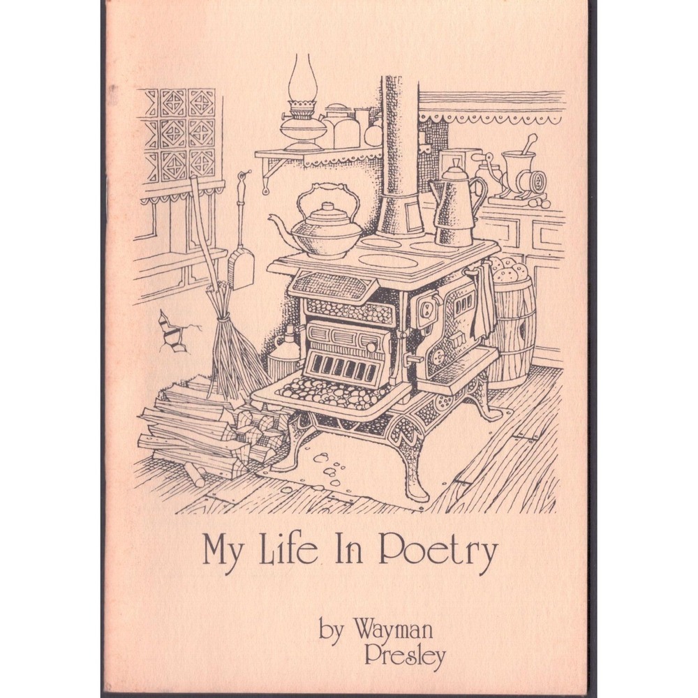 My Life In Poetry by Wayman Presley 1980 Softcover Booklet Makanda Illinois VG